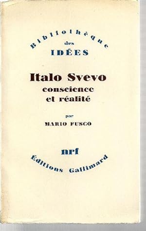 Italo Svevo. Conscience et réalité.