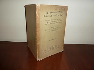 Bild des Verkufers fr The Doctrine of the Resurrection of the Body. Documents Relating to the Question of Heresy Raised Against the Rev. H D A Major, Ripon Hall, Oxford. zum Verkauf von Haldon Books