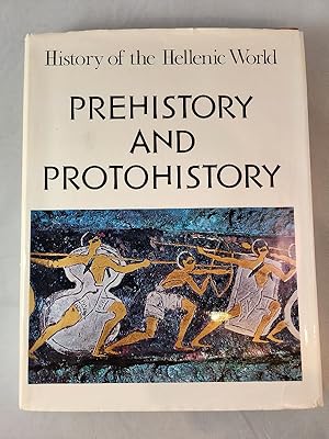 Seller image for History of the Hellenic World: Prehistory and Protohistory, to 1100 B.C. for sale by Rob the Book Man