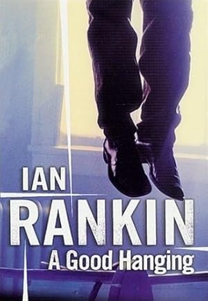 Immagine del venditore per Rankin, Ian | Good Hanging, A | Signed First Edition Copy venduto da VJ Books