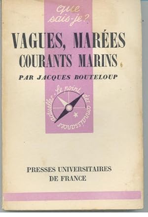 VAGUES, MARÉS COURANTS MARINS