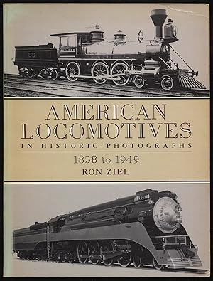 Bild des Verkufers fr American Locomotives in Historic Photographs: 1858 to 1949 zum Verkauf von Between the Covers-Rare Books, Inc. ABAA