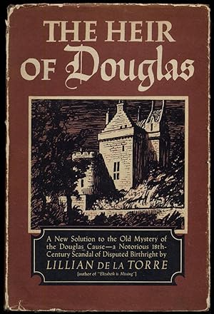 Seller image for The Heir of Douglas; being a New Solution to the old Mystery of The Douglas Cause A Notorious 18th Century Scandal. for sale by Between the Covers-Rare Books, Inc. ABAA