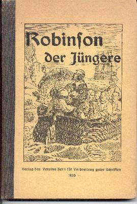 Robinson der Jüngere. Bearbeitet von H. Stickelberger. Mit 12 Originalzeichnungen von Herbert Rikli.