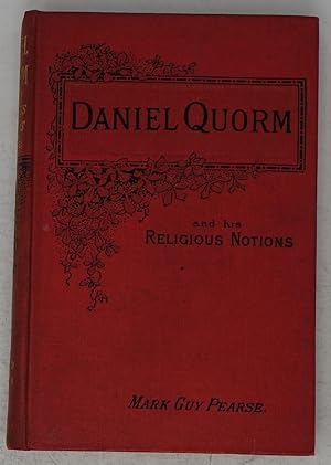 Daniel Quorm and His Religious Notions