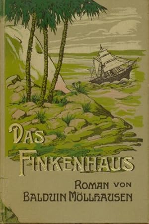 Das Finkenhaus. Roman. Achter Band.