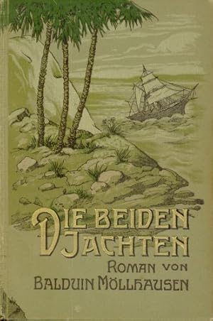 Bild des Verkufers fr Die beiden Jachten. Roman. Herausgegeben von Dietrich Theden. Mit Illustrationen von Max Vogel. zum Verkauf von Antiquariat Weinek