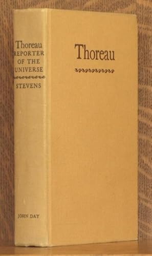 THOREAU, REPORTER OF THE UNIVERSE A Selection of his Writings about Nature, for All Readers from ...