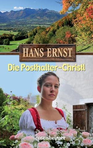 Bild des Verkufers fr Die Posthalter-Christl zum Verkauf von Rheinberg-Buch Andreas Meier eK