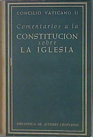 Imagen del vendedor de Concilio Vaticano II Tomo I Comentarios a la constitucion sobre la iglesia a la venta por Almacen de los Libros Olvidados