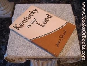 Seller image for Kentucky Is My Land for sale by Nooks Of Books 