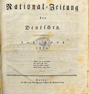 Bild des Verkufers fr National-Zeitung der Deutschen 1824-1829, 6 Jahrgnge. 2 Jgg. zum Verkauf von Antiquariat & Buchhandlung Rose