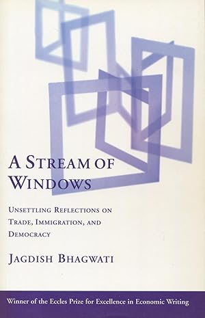 Seller image for A Stream of Windows: Unsettling Reflections on Trade, Immigration, and Democracy for sale by Kenneth A. Himber