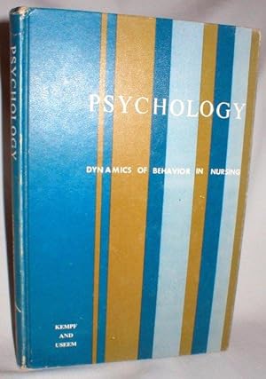 Psychology; Dynamics of Behavior in Nursing