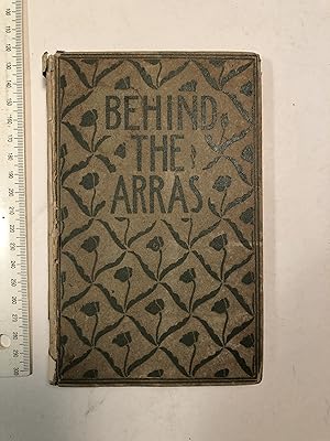 Behind The Arras. A Book of the Unseen