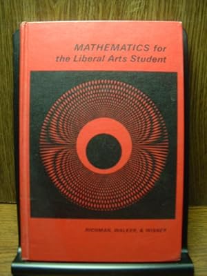 Imagen del vendedor de MATHEMATICS FOR THE LIBERAL ARTS STUDENT a la venta por The Book Abyss