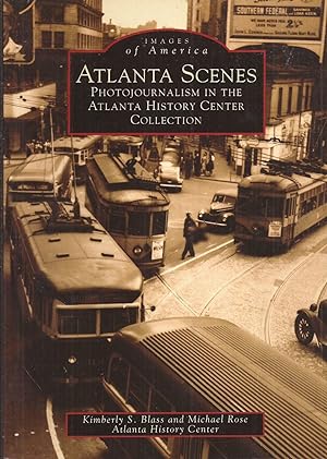 Seller image for Atlanta Scenes: Photojournalism in the Atlanta History Center Collection (Images of America) for sale by Auldfarran Books, IOBA
