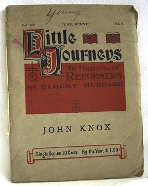 Seller image for Little Journeys to Homes of Great Reformers: John Knox for sale by Crystal Palace Antiques
