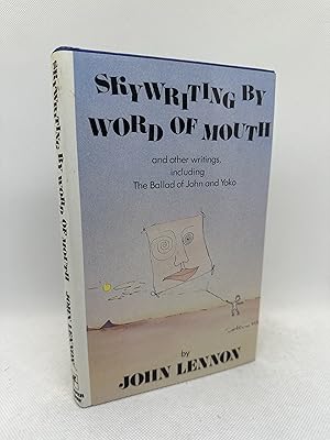 Skywriting By Word of Mouth, and Other Writings including The Ballad of John and Yoko (First Edit...
