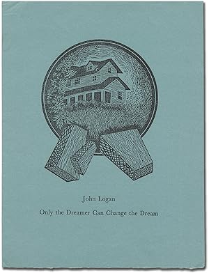 Seller image for Only the Dreamer Can Change the Dream for sale by Between the Covers-Rare Books, Inc. ABAA
