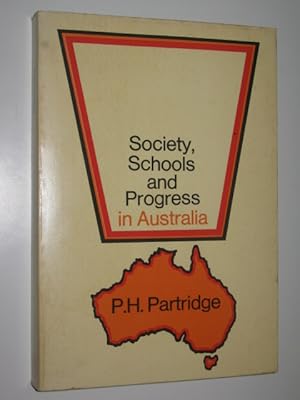 Immagine del venditore per Society, Schools, and Progress in Australia venduto da Manyhills Books