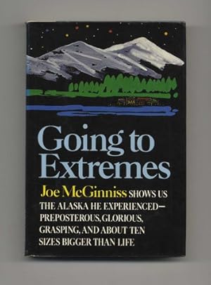 Bild des Verkufers fr Going To Extremes - 1st Edition/1st Printing zum Verkauf von Books Tell You Why  -  ABAA/ILAB