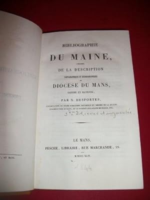 Bibliographie du Maine, précédée de la Description Topographique et Hydrographique du Diocèse du ...