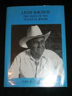 Leon Rausch: The Voice of the Texas Playboys