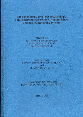 Zur Psychologie und Psychopathologie von Migrantenkindern und -jugendlichen und ihrer Darstellung...