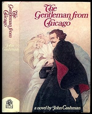 Seller image for The Gentleman from Chicago: Being an Account of the Doings of Thomas Neill Cream, M.D. [M'Gill], 1850-1892 for sale by Little Stour Books PBFA Member