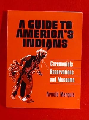 Immagine del venditore per A Guide to America's Indians: Ceremonials, Reservatiojns and Museums venduto da Bruce Irving