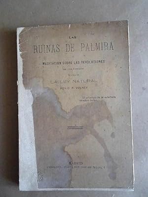 Image du vendeur pour Las Ruinas de Palmira o Meditacin sobre las Revoluciones de los Imperios. Seguida de La Ley Natural. mis en vente par Carmichael Alonso Libros