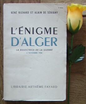 Seller image for L'nigme d'Alger, la bissectrice de la guerre 8 novembre 1942 for sale by Bonnaud Claude