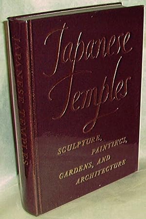 Japanese Temples: Sculpture, Paintings, Gardens, and Architecture
