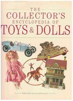 THE COLLECTOR'S ENCYCLOPEDIA OF TOYS AND DOLLS.
