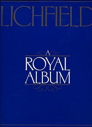 Seller image for Lichfield: A Royal Album for sale by Little Stour Books PBFA Member