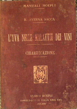 Seller image for L'uva nelle malattie dei vini for sale by Antica Libreria Srl