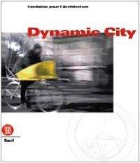 DYNAMIC CITY