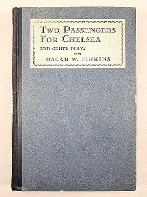 Image du vendeur pour Two Passengers For Chelsea and Other Plays mis en vente par Old New York Book Shop, ABAA