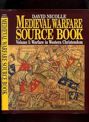 Seller image for Medieval Warfare Source Book; Volume 1: Warfare in Western Christendom for sale by Roger Lucas Booksellers