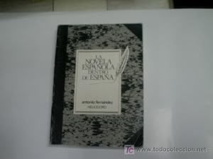 Imagen del vendedor de LA NOVELA ESPAOLA DENTRO DE ESPAA a la venta por Librera Maestro Gozalbo