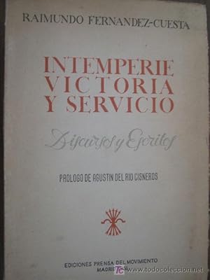 Seller image for INTEMPERIE, VICTORIA Y SERVICIO for sale by Librera Maestro Gozalbo