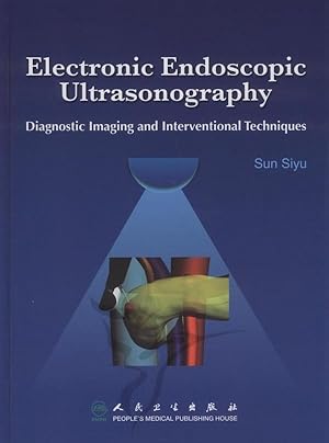 Imagen del vendedor de Electronic Endoscopic Ultrasonography: Diagnostic Imaging and Interventional Techniques(Chinese Edition) a la venta por liu xing