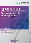 Imagen del vendedor de Nouveau manuel de chinois pratique : Guide p�dagogique (Niveau d�butant)(Chinese Edition) a la venta por liu xing