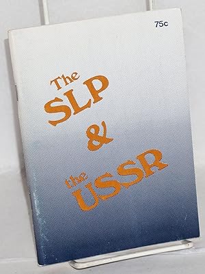 Imagen del vendedor de The SLP & the USSR a la venta por Bolerium Books Inc.