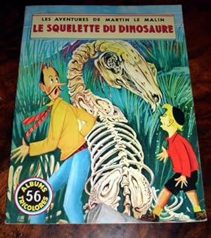 Les aventures de Martin le malin N° 56. Le squelette du dinosaure.