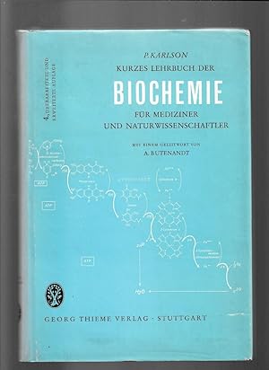 Imagen del vendedor de Kurzes Lehrbuch der Biochemie : fr Mediziner u. Naturwissenschaftler a la venta por Sonnets And Symphonies