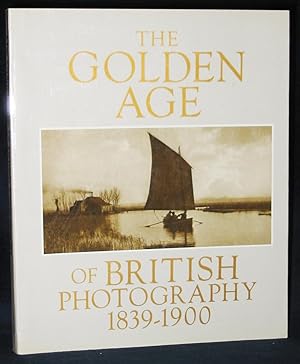 Seller image for The Golden Age of British Photography 1839 - 1900 for sale by Exquisite Corpse Booksellers