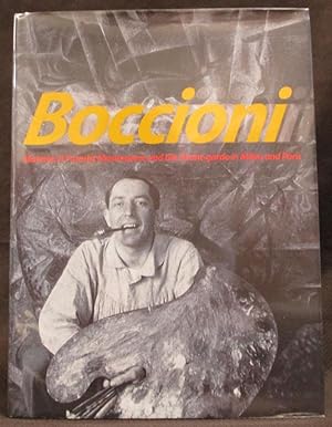 Imagen del vendedor de Boccioni. Marteria : A Futurist Masterpiece and the Avant-Garde in Milan and Paris a la venta por Exquisite Corpse Booksellers