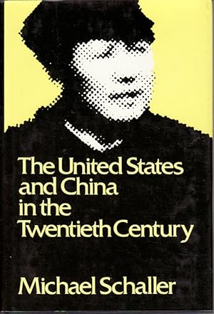 Seller image for The United States and China in the Twentieth Century. for sale by Asia Bookroom ANZAAB/ILAB